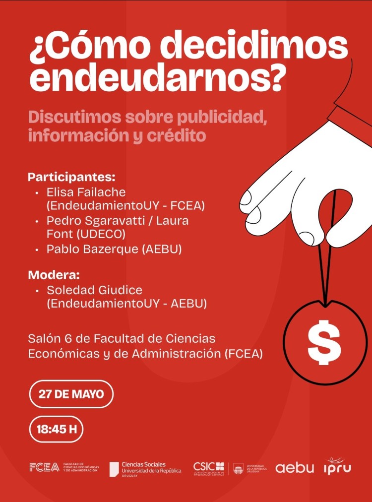 &iquest;C&oacute;mo decidimos endeudarnos? Debate sobre cr&eacute;dito, publicidad y consumo en la FCEA