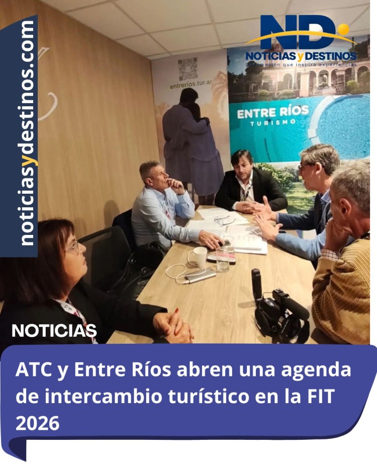 ATC abre en la FIT una agenda de intercambio con el turismo de Entre R&iacute;os