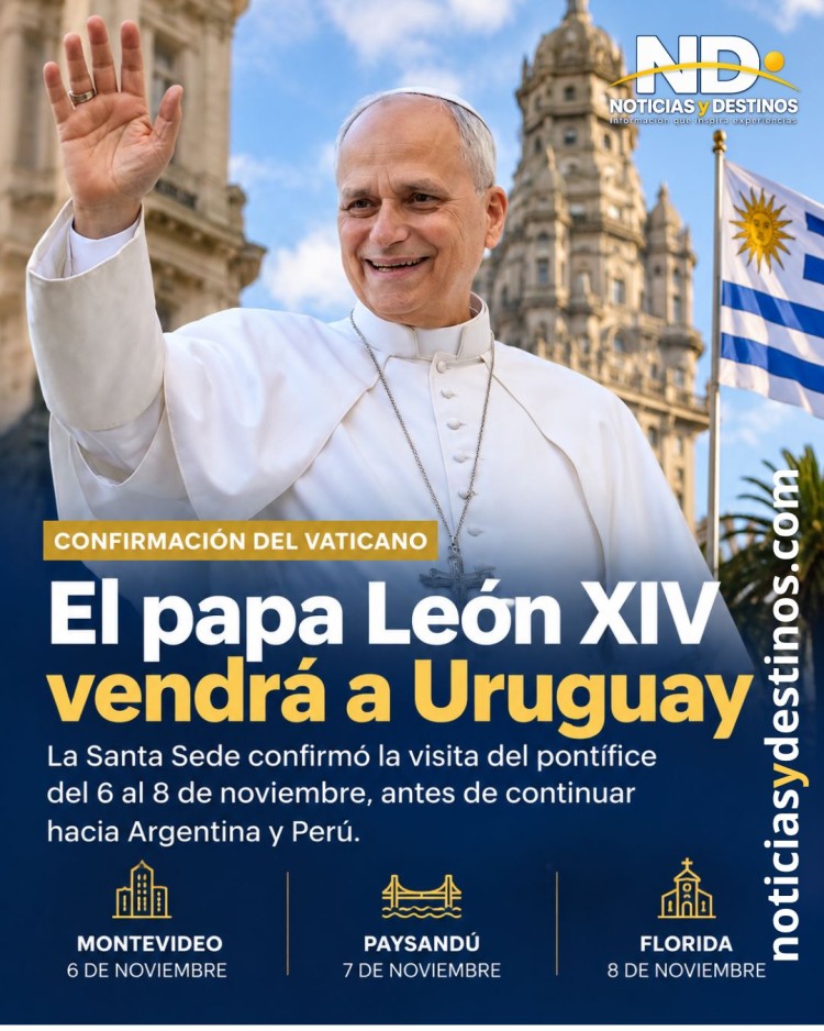 Papa Le&oacute;n XIV en Uruguay: Vaticano confirma visita del 6 al 8 de noviembre