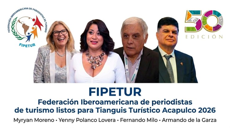 Tianguis Tur&iacute;stico 2026 y el impulso de FIPETUR.